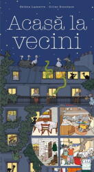 Acasa La Vecini, Gilles Bonotaux, Helene Lasserre - Editura Casa (ISBN: 9786067873276)