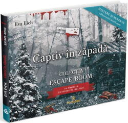 Captiv In Zapada - Colectia Escape Room, Eva Eich - Editura Casa (ISBN: 9786067873221)