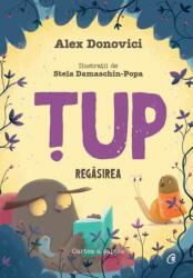 Tup. Regasirea, Alex Donovici - Editura Curtea Veche (ISBN: 9786064418210)