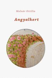 Angyalkert - Molnár Ottilia (ISBN: 9786156438423)