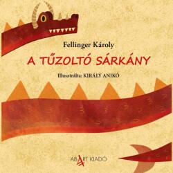 A tűzoltó sárkány (ISBN: 9786156687500)