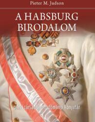A Habsburg Birodalom (ISBN: 9789632765174)