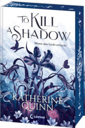 To Kill A Shadow (ISBN: 9783743220966)