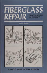 Fiberglass Repair - Zora Aiken (ISBN: 9780870336089)