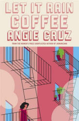 Let it Rain Coffee - Angie Cruz (2021)