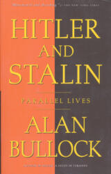 Hitler and Stalin - Alan Bullock (ISBN: 9780679729945)