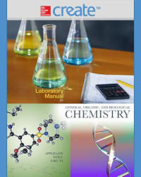 Laboratory Manual for General, Organic, and Biological Chemistry - Cindy Applegate, Marybethe Neely, Michael Sakuta (ISBN: 9780073511252)