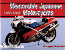 Memorable Japanese Motorcycles - Doug Mitchel (ISBN: 9780764302350)
