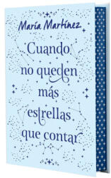 CUANDO NO QUEDEN MAS ESTRELLAS QUE CONTAR. EDICION ESPECIAL - MARTINEZ, MARIA (2024)