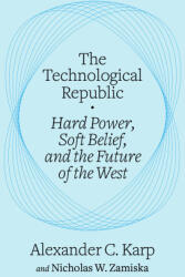 The Technological Republic - Nicholas W Zamiska (2025)