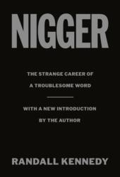 Kennedy, Randall - Nigger - Kennedy, Randall (ISBN: 9780593316528)