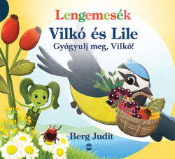 Lengemesék - Vilkó és Lile - Gyógyulj meg, Vilkó! (2025)