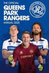 Official Queens Park Rangers FC Annual 2025 (ISBN: 9781915879929)