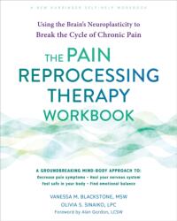 The Pain Reprocessing Therapy Workbook - Olivia S Sinaiko (ISBN: 9781648483769)