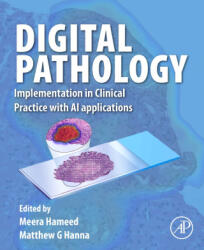 Digital Pathology - Meera Hameed, Matthew G Hanna (ISBN: 9780443138096)