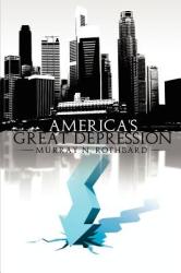 America's Great Depression - Murray N. Rothbard (2008)