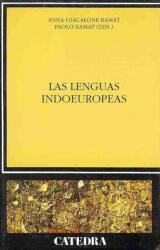 Las lenguas indoeuropeas - Anna Giacalone Ramat, Paolo Ramat, Pepa Linares (ISBN: 9788437613482)