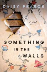 Something in the Walls (ISBN: 9781250334381)