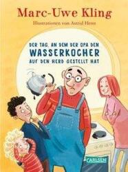 Der Tag, an dem der Opa den Wasserkocher auf den Herd gestellt hat (ISBN: 9783551519306)