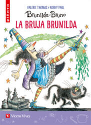 BRUJA BRUNILDA, LA - Thomas, Valerie, Masnou Ferrer, Ramon (ISBN: 9788468241777)