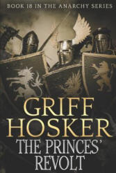 Princes' Revolt - Griff Hosker (ISBN: 9781790126651)
