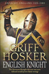 English Knight - MR Griff Hosker (ISBN: 9781540334107)