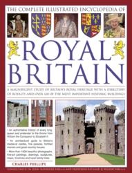 The Complete Illustrated Encyclopedia of Royal Britain (ISBN: 9781846813658)
