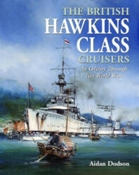The British Hawkins Class Cruisers - Aidan Dodson (2024)