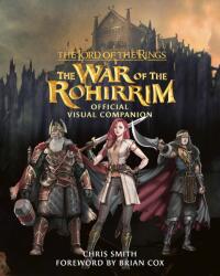 The Lord of the Rings: The War of the Rohirrim Official Visual Companion (ISBN: 9780008713010)