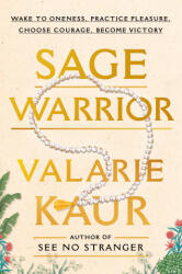Sage Warrior - KAUR VALARIE (ISBN: 9780593448441)