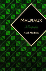 Malraux - Madsen, Axel (ISBN: 9781504008761)