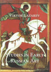 Studies in Early Russian Art - V. N. Lazarev, Viktor Lazarev (ISBN: 9780907132981)