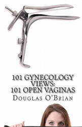101 Gynecology Views - Douglas O´Brian (ISBN: 9781453763032)