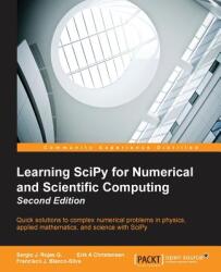 Learning SciPy for Numerical and Scientific Computing - - Francisco J. Blanco-Silva (ISBN: 9781783987702)