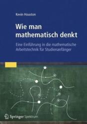 Wie man mathematisch denkt (ISBN: 9783827429971)