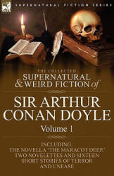 Collected Supernatural and Weird Fiction of Sir Arthur Conan Doyle - Doyle, Arthur Conan, Sir (ISBN: 9781846778377)
