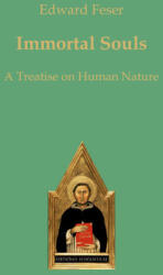 Immortal Souls - Edward Feser (ISBN: 9783868386059)