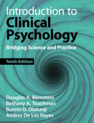 Introduction to Clinical Psychology - Douglas A. Bernstein, Bethany A. Teachman, Bunmi O. Olatunji, Andres De Los Reyes, Scott O. Lilienfeld (ISBN: 9781009379298)