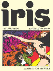 Iris: A Novel for Viewers - Tjong-khing, The/ Va (ISBN: 9781683969556)