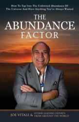 Abundance Factor - Joe Vitale (ISBN: 9780996446082)