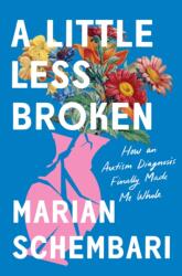 A Little Less Broken - SCHEMBARI MARIAN (ISBN: 9781250895752)
