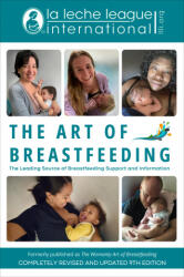 The Art of Breastfeeding - LA LECHE LEAGUE INTERNATIONAL (ISBN: 9780593722756)
