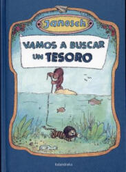 Vamos a buscar un tesoro - JANOSCH (ISBN: 9788492608621)