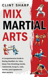 Mix Martial Arts - Clint Sharp (ISBN: 9781638183822)