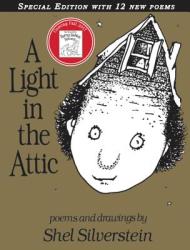 Light in the Attic Special Edition with 12 Extra Poems - Shel Silverstein, Shel Silverstein (2009)