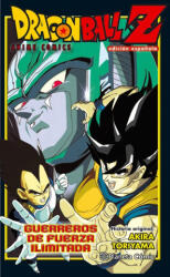 Guerreros de fuerza ilimitada - AKIRA TORIYAMA (2017)