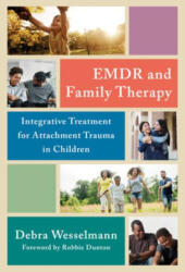 EMDR and Family Therapy - WESSELMANN DEBRA (ISBN: 9781324053354)