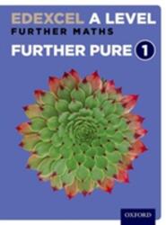 Edexcel Further Maths: Core Pure Year 1/AS Level Student Book - David Bowles, Brian Jefferson, John Rayneau, Mark Rowland, Robert Wagner, Paul Williams, Garry Wiseman, Katie Wood, Mike Heylings, Eddie Mullan (ISBN: 9780198415237)