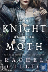 The Knight and the Moth - Rachel Gillig (ISBN: 9780356522968)