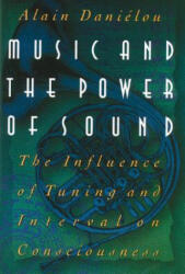 Music and the Power of Sound - Alain Danielou (ISBN: 9780892813360)